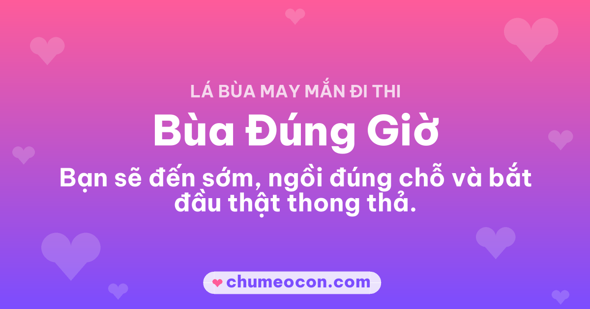 Ảnh kết quả: Mình rút được Bùa Đúng Giờ — rút thử lá bùa đi thi của bạn nè!