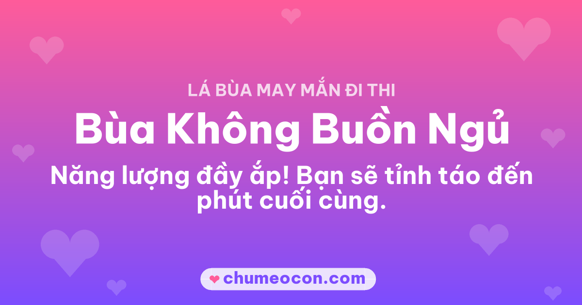 Ảnh kết quả: Mình rút được Bùa Không Buồn Ngủ — rút thử lá bùa đi thi của bạn nè!