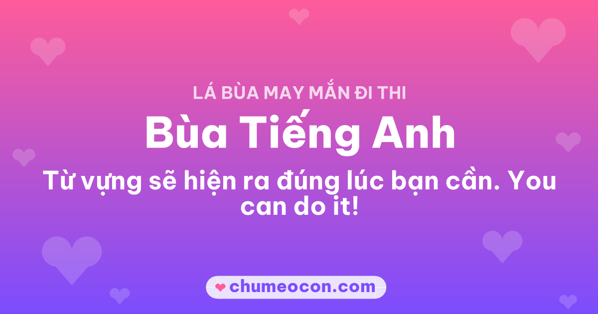 Ảnh kết quả: Mình rút được Bùa Tiếng Anh — rút thử lá bùa đi thi của bạn nè!