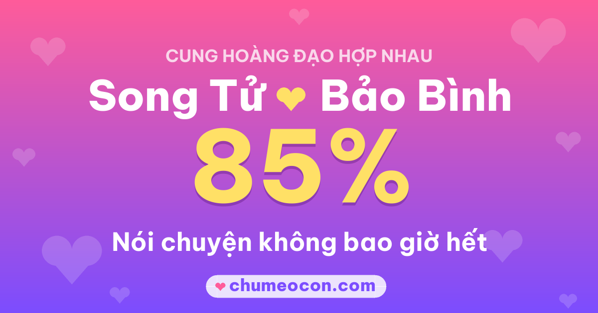 Ảnh kết quả: Song Tử và Bảo Bình có hợp nhau không? 85%