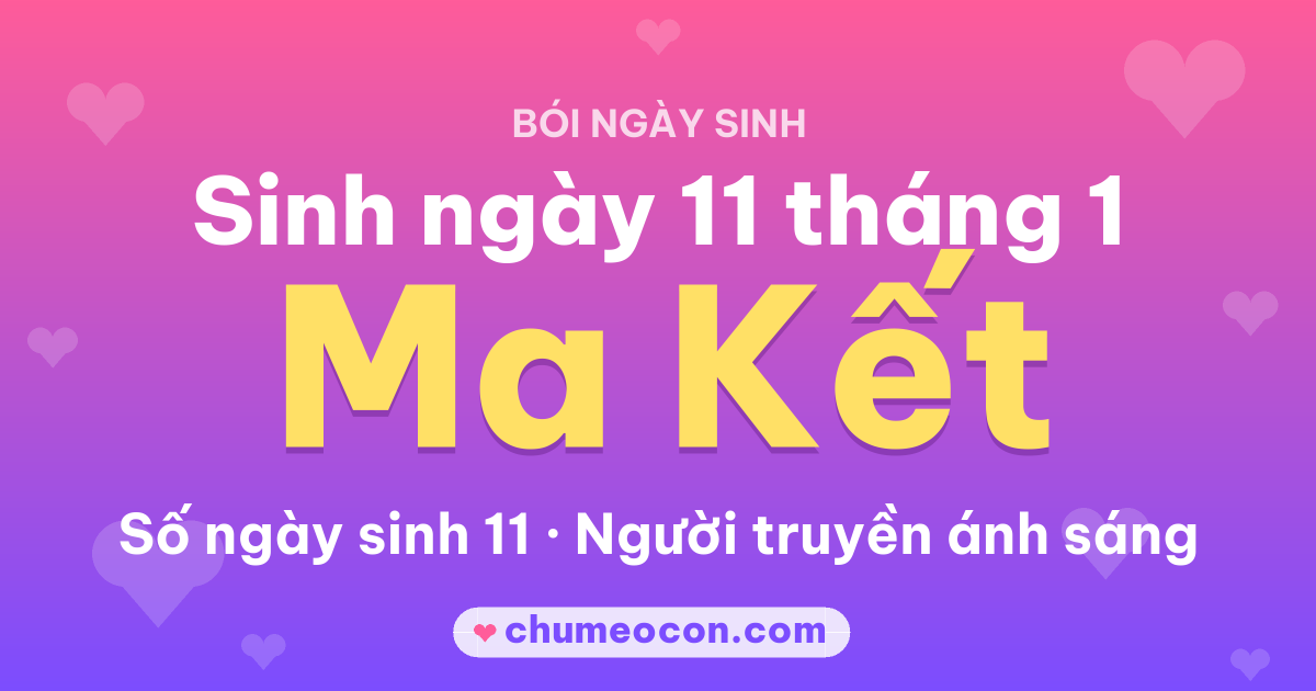 Ảnh kết quả: Sinh ngày 11 tháng 1: cung Ma Kết, số ngày sinh 11