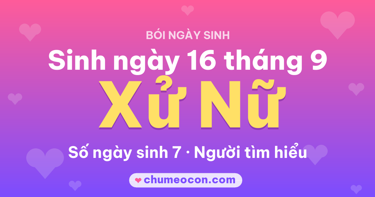 Ảnh kết quả: Sinh ngày 16 tháng 9: cung Xử Nữ, số ngày sinh 7