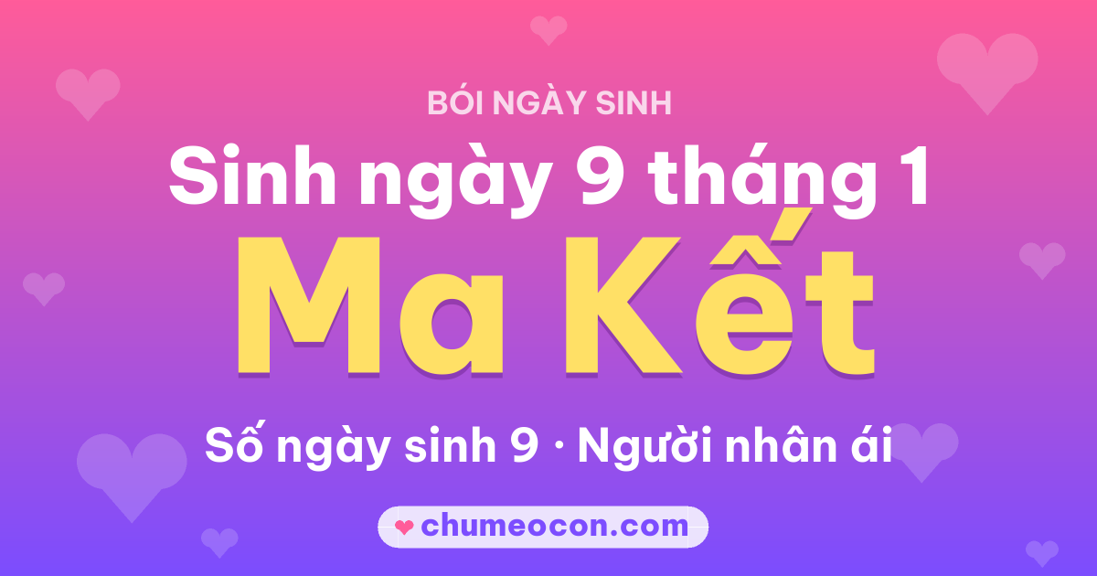 Ảnh kết quả: Sinh ngày 9 tháng 1: cung Ma Kết, số ngày sinh 9
