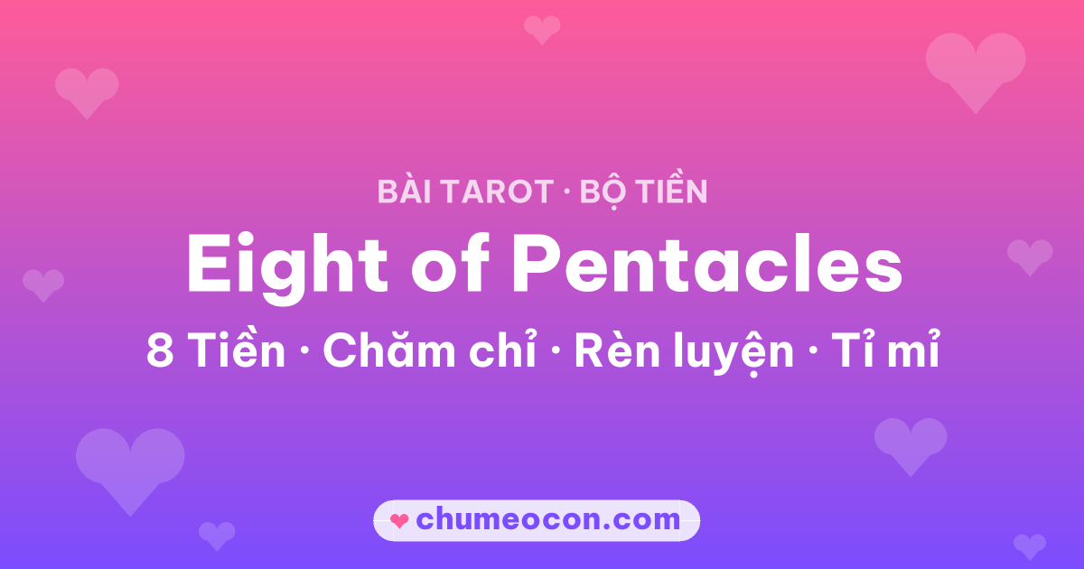 Ảnh kết quả: Lá bài Eight of Pentacles (8 Tiền)