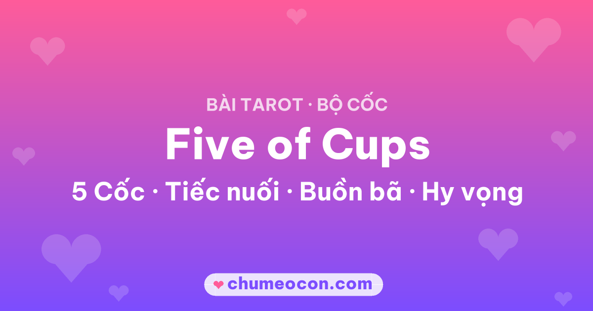 Ảnh kết quả: Lá bài Five of Cups (5 Cốc)