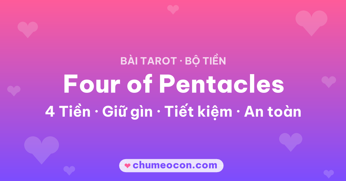 Ảnh kết quả: Lá bài Four of Pentacles (4 Tiền)
