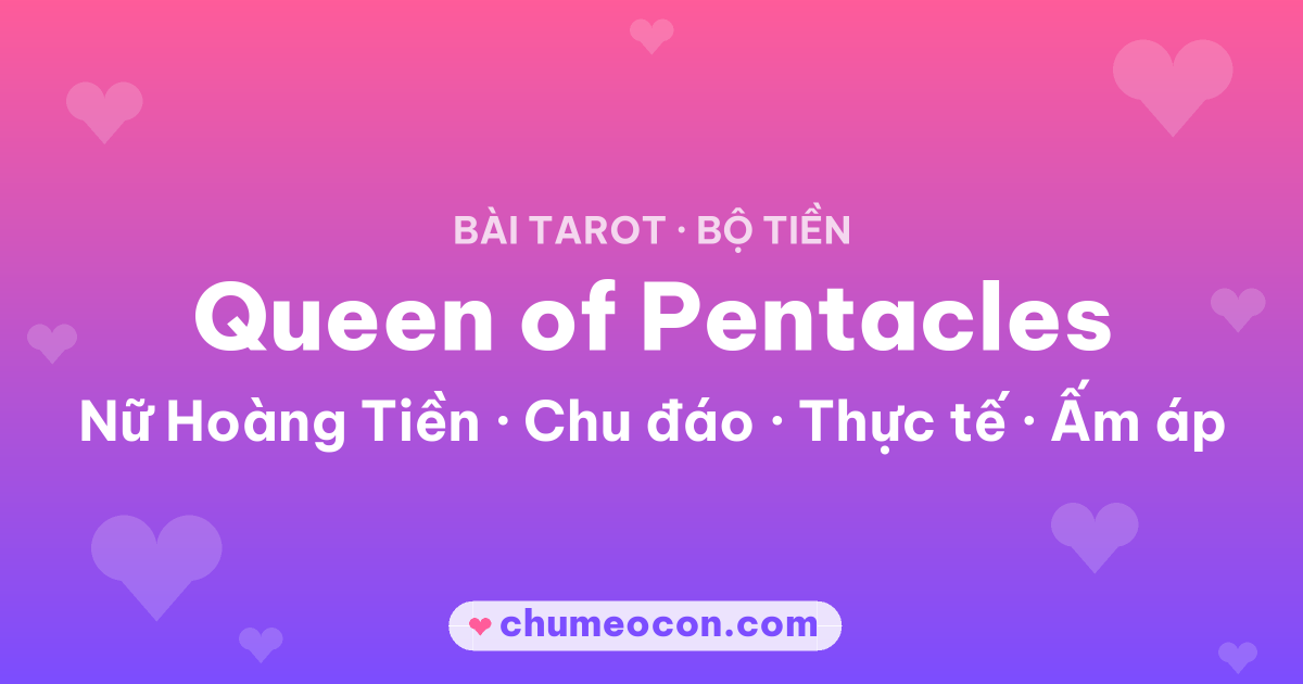 Ảnh kết quả: Lá bài Queen of Pentacles (Nữ Hoàng Tiền)