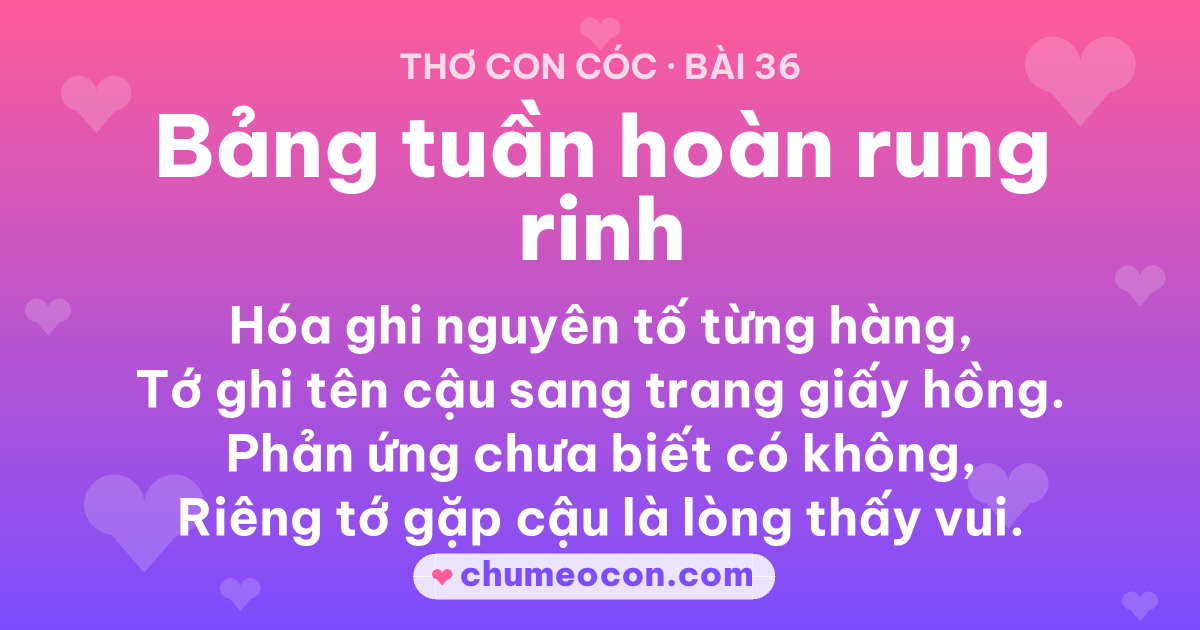 Ảnh kết quả: Thơ con cóc “Bảng tuần hoàn rung rinh” — đọc xong cười xỉu 😂