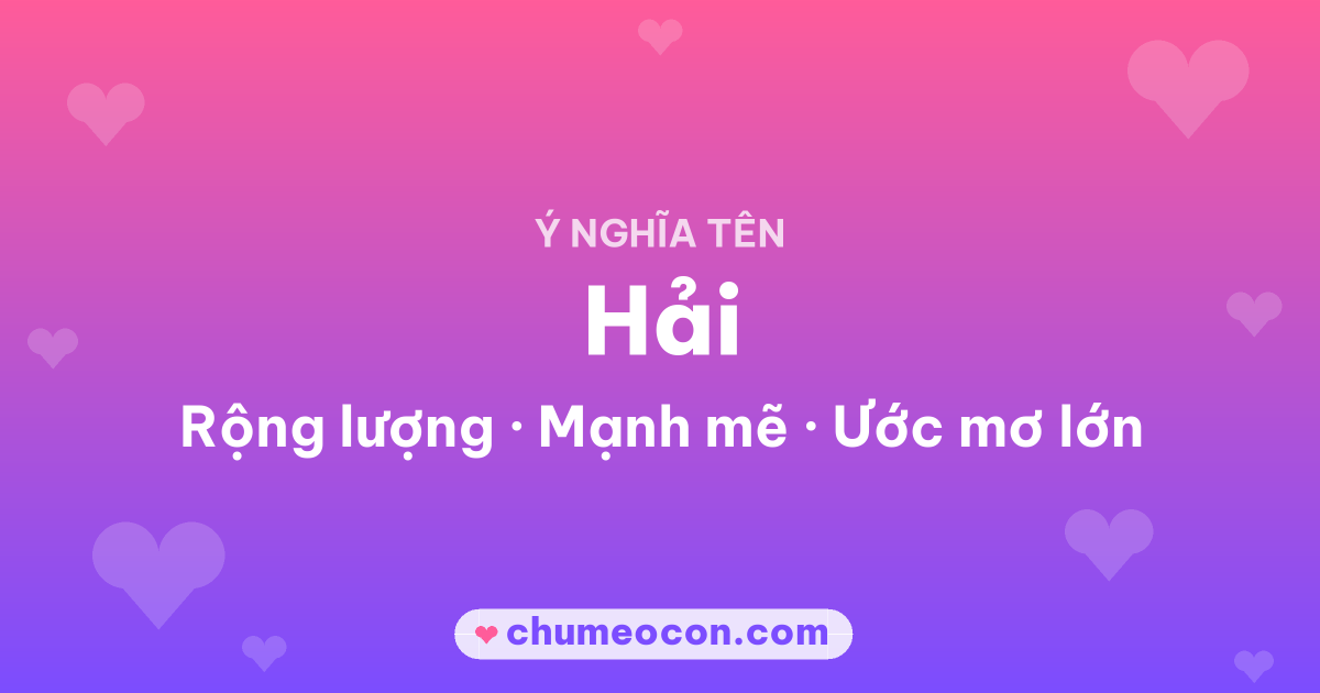 Ảnh kết quả: Ý nghĩa tên Hải — Rộng lượng, Mạnh mẽ, Ước mơ lớn