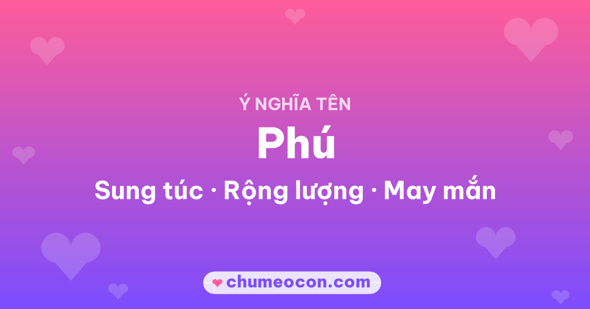 Ảnh kết quả: Ý nghĩa tên Phú — Sung túc, Rộng lượng, May mắn