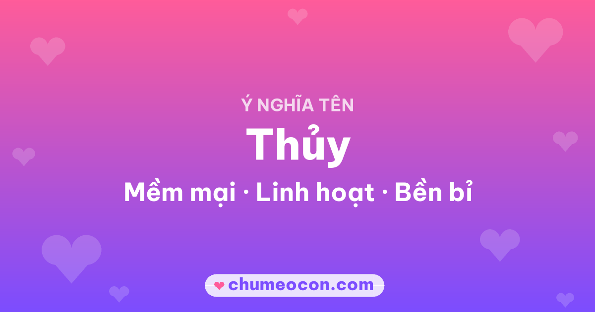 Ảnh kết quả: Ý nghĩa tên Thủy — Mềm mại, Linh hoạt, Bền bỉ