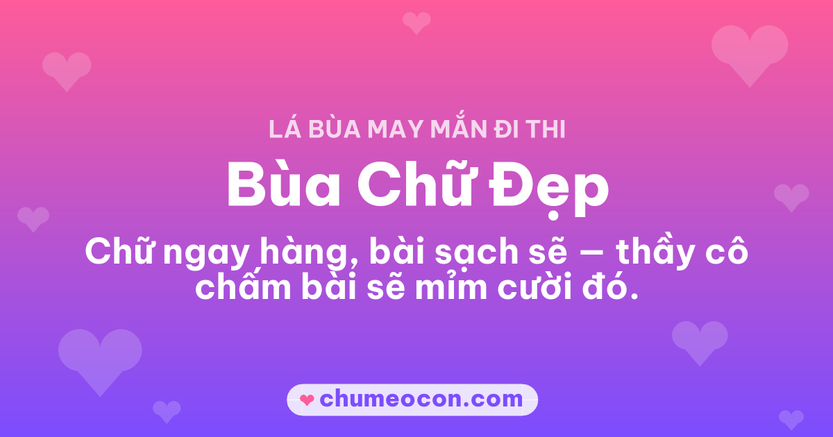 Ảnh kết quả: Mình rút được Bùa Chữ Đẹp — rút thử lá bùa đi thi của bạn nè!