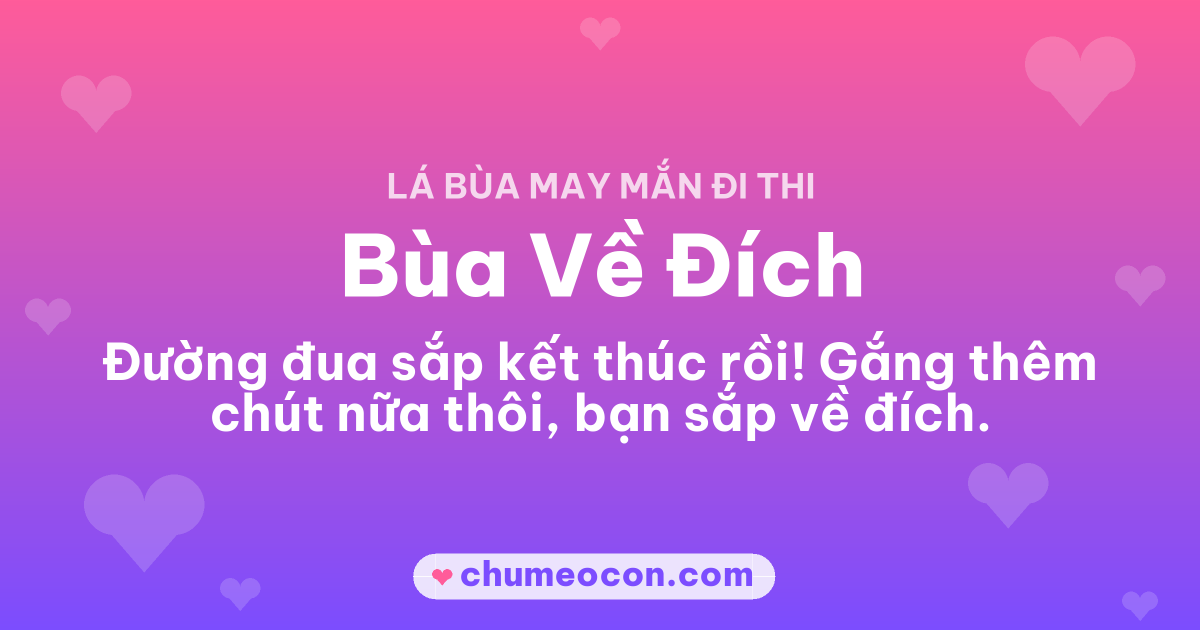 Ảnh kết quả: Mình rút được Bùa Về Đích — rút thử lá bùa đi thi của bạn nè!