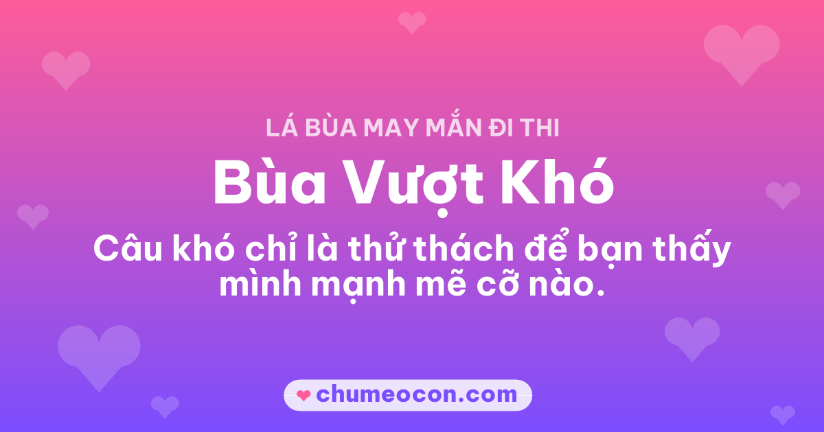 Ảnh kết quả: Mình rút được Bùa Vượt Khó — rút thử lá bùa đi thi của bạn nè!