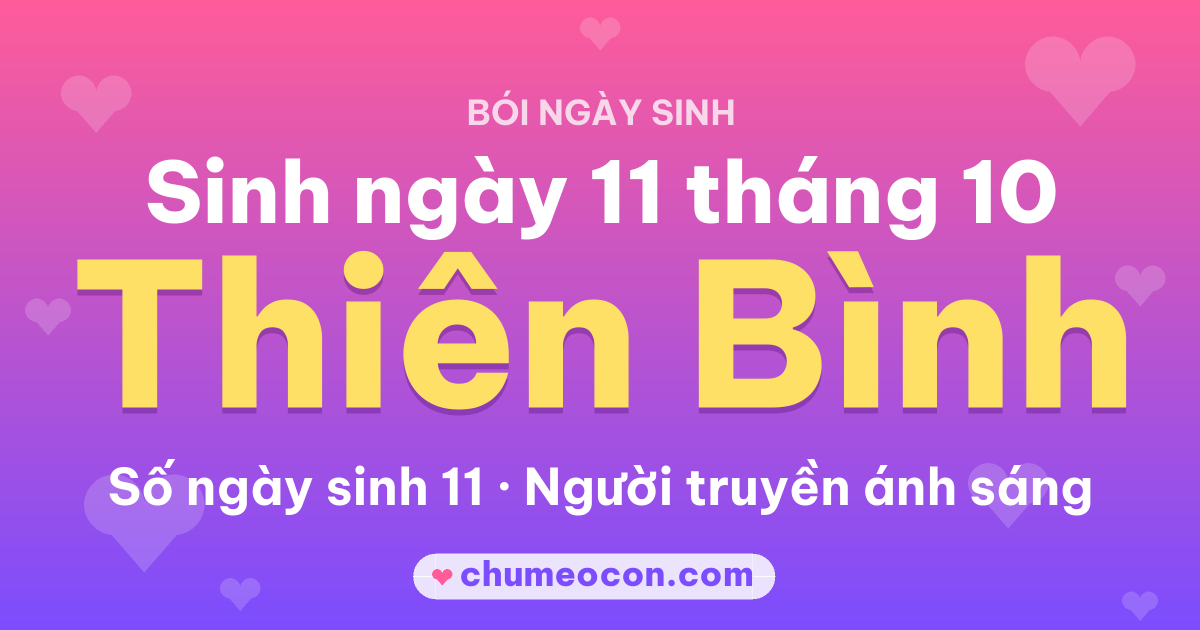 Ảnh kết quả: Sinh ngày 11 tháng 10: cung Thiên Bình, số ngày sinh 11