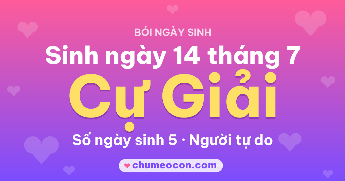 Ảnh kết quả: Sinh ngày 14 tháng 7: cung Cự Giải, số ngày sinh 5