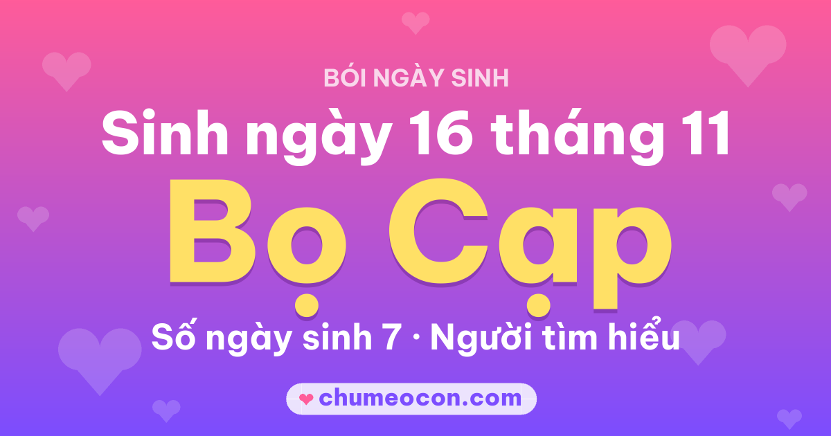 Ảnh kết quả: Sinh ngày 16 tháng 11: cung Bọ Cạp, số ngày sinh 7