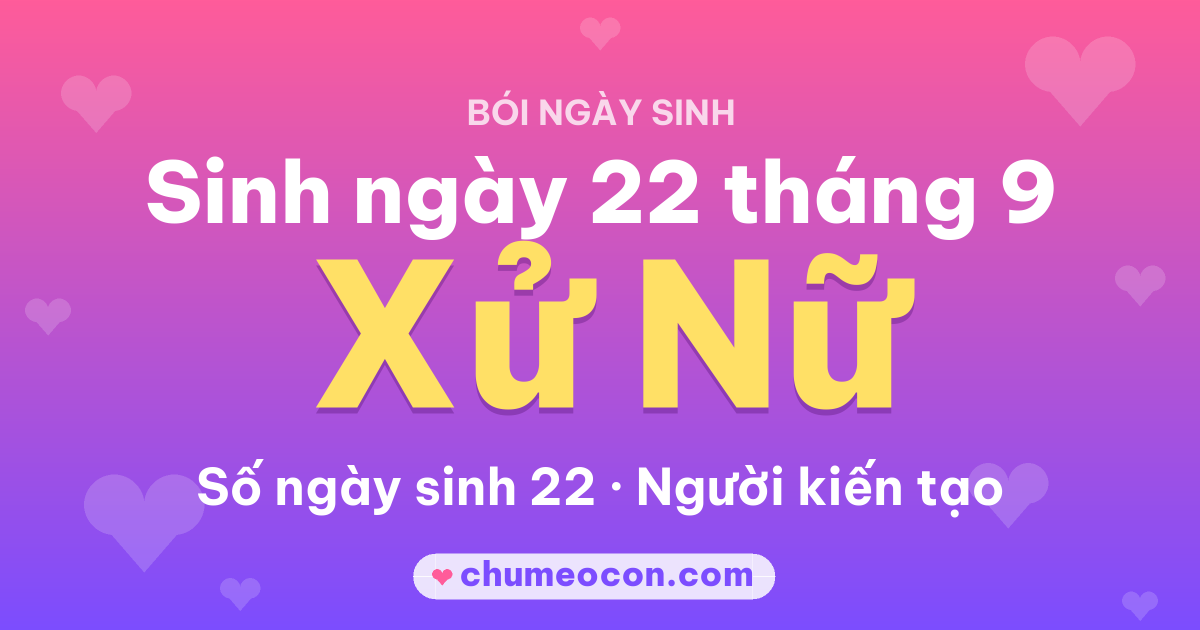Ảnh kết quả: Sinh ngày 22 tháng 9: cung Xử Nữ, số ngày sinh 22