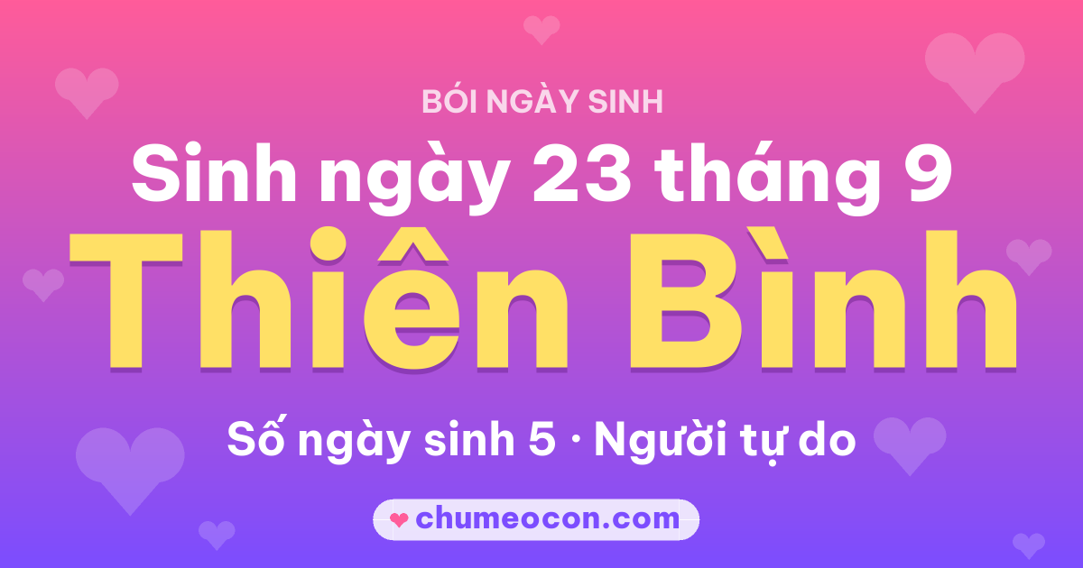 Ảnh kết quả: Sinh ngày 23 tháng 9: cung Thiên Bình, số ngày sinh 5