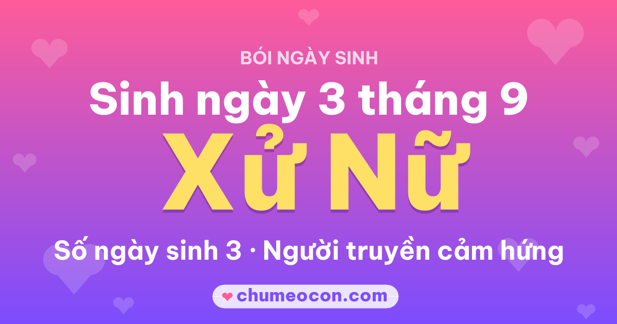 Ảnh kết quả: Sinh ngày 3 tháng 9: cung Xử Nữ, số ngày sinh 3