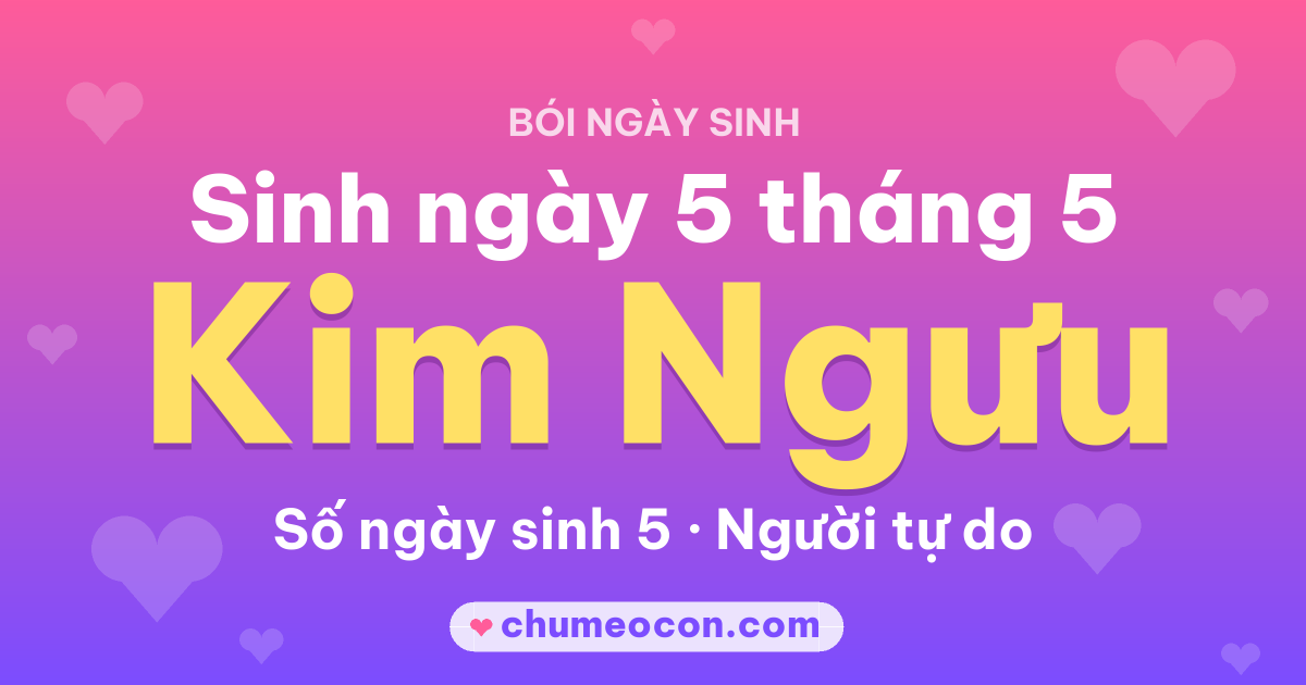Ảnh kết quả: Sinh ngày 5 tháng 5: cung Kim Ngưu, số ngày sinh 5