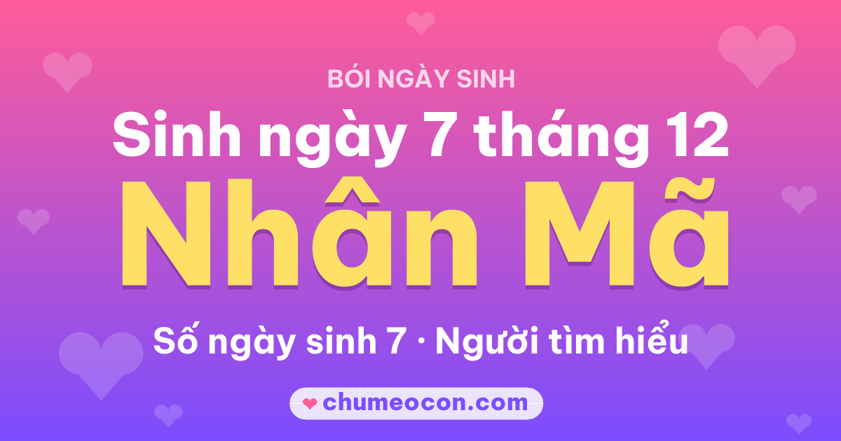 Ảnh kết quả: Sinh ngày 7 tháng 12: cung Nhân Mã, số ngày sinh 7