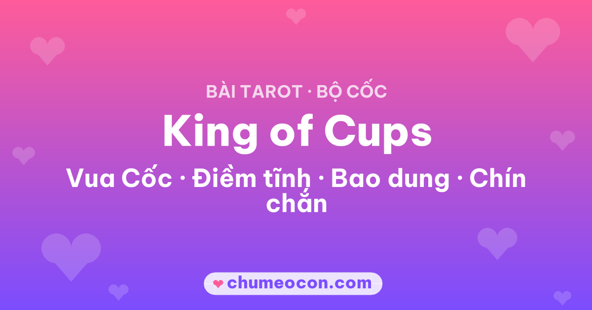 Ảnh kết quả: Lá bài King of Cups (Vua Cốc)