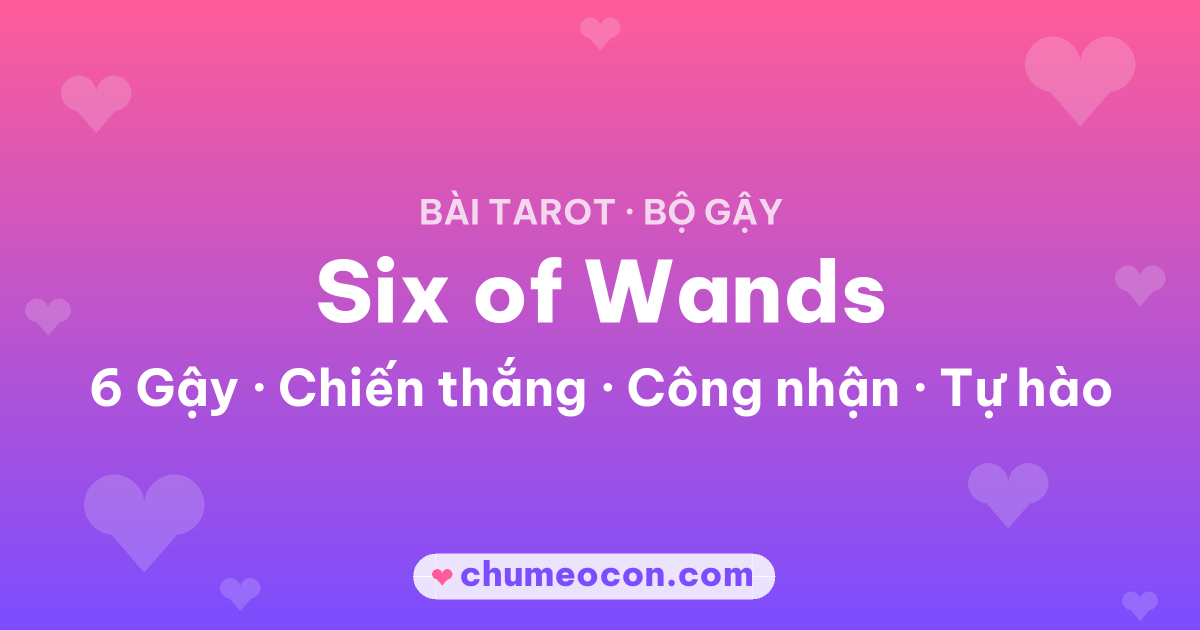 Ảnh kết quả: Lá bài Six of Wands (6 Gậy)