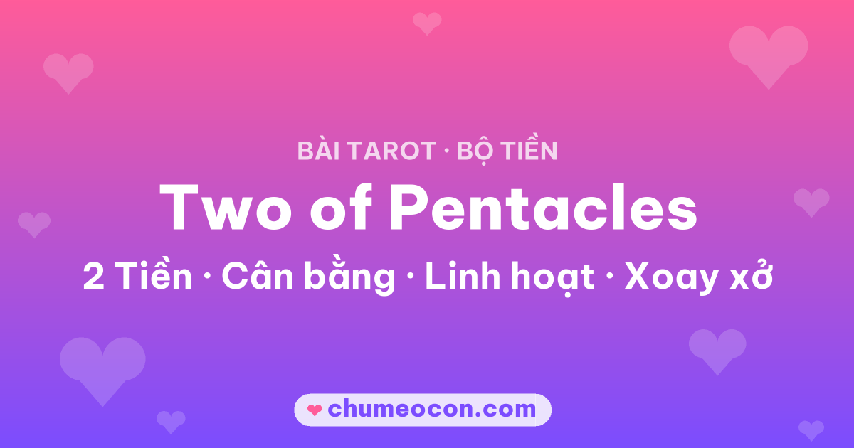 Ảnh kết quả: Lá bài Two of Pentacles (2 Tiền)
