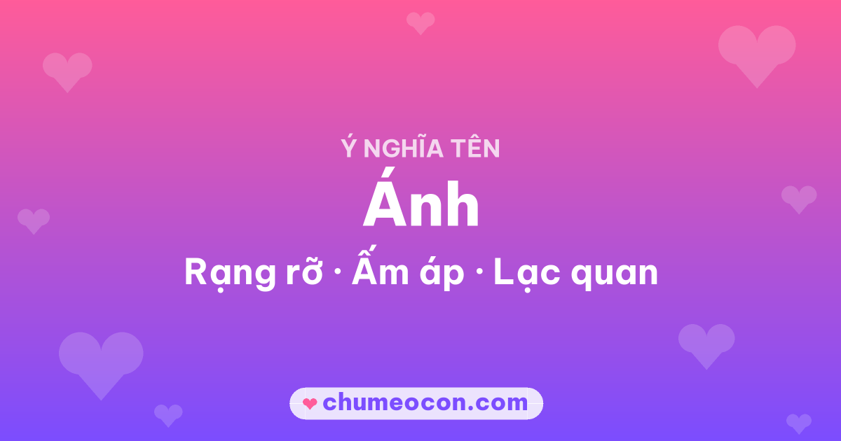 Ảnh kết quả: Ý nghĩa tên Ánh — Rạng rỡ, Ấm áp, Lạc quan