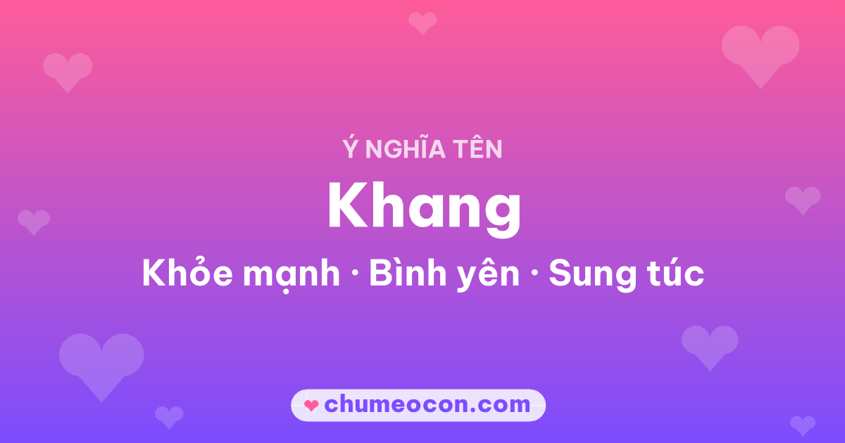 Ảnh kết quả: Ý nghĩa tên Khang — Khỏe mạnh, Bình yên, Sung túc