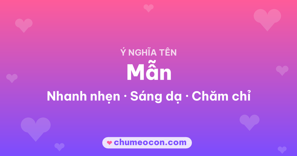 Ảnh kết quả: Ý nghĩa tên Mẫn — Nhanh nhẹn, Sáng dạ, Chăm chỉ