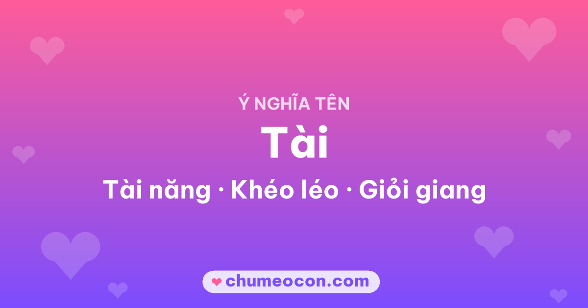 Ảnh kết quả: Ý nghĩa tên Tài — Tài năng, Khéo léo, Giỏi giang