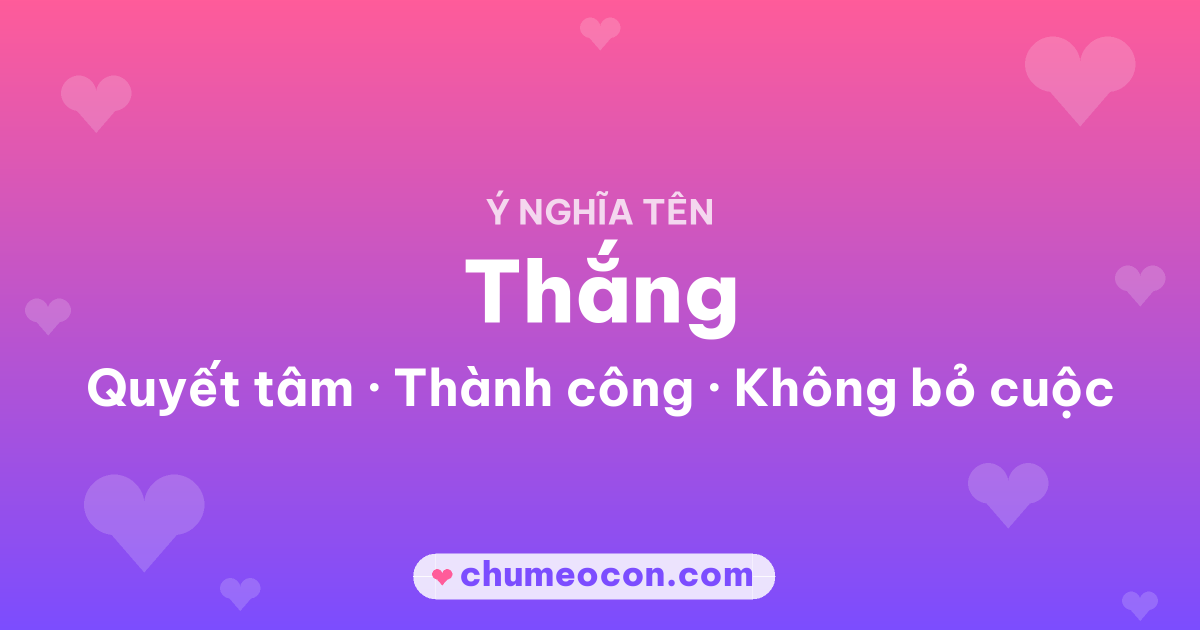 Ảnh kết quả: Ý nghĩa tên Thắng — Quyết tâm, Thành công, Không bỏ cuộc