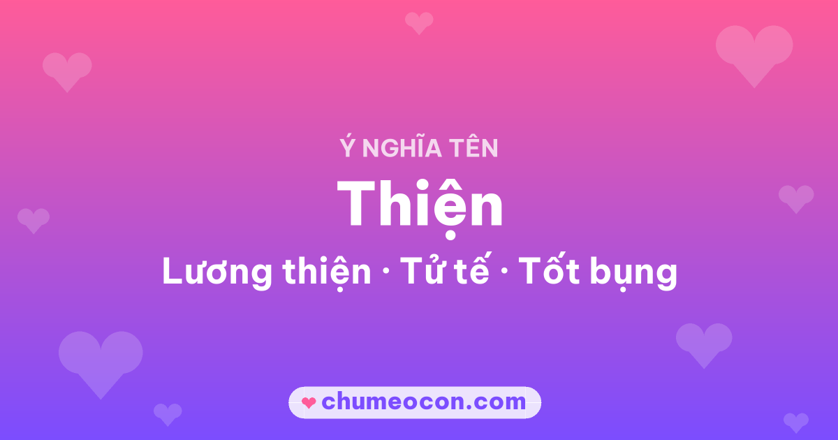 Ảnh kết quả: Ý nghĩa tên Thiện — Lương thiện, Tử tế, Tốt bụng