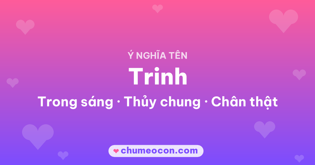 Ảnh kết quả: Ý nghĩa tên Trinh — Trong sáng, Thủy chung, Chân thật