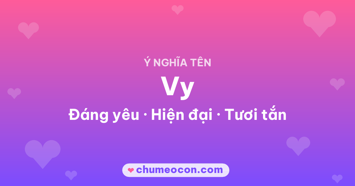 Ảnh kết quả: Ý nghĩa tên Vy — Đáng yêu, Hiện đại, Tươi tắn